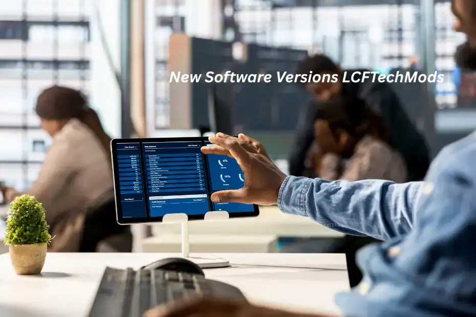New Software Versions Lcftechmods