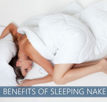 Benefits Of Sleeping Bare-chested - Is Sleeping Naked Beneficial For You?