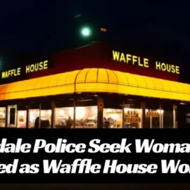 Riverdale Police Seek Woman Who Posed As Waffle House Worker.