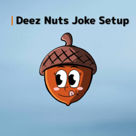 Deez Nuts Joke