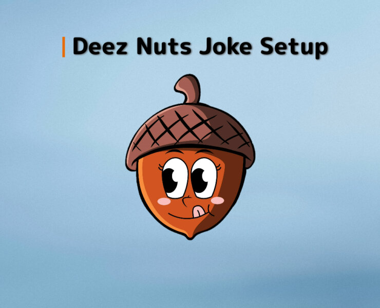 Deez Nuts Joke