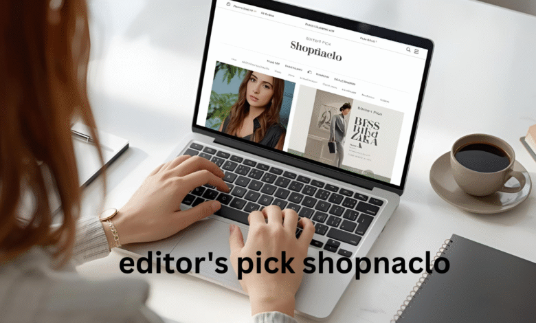 Editor's Pick Shopnaclo