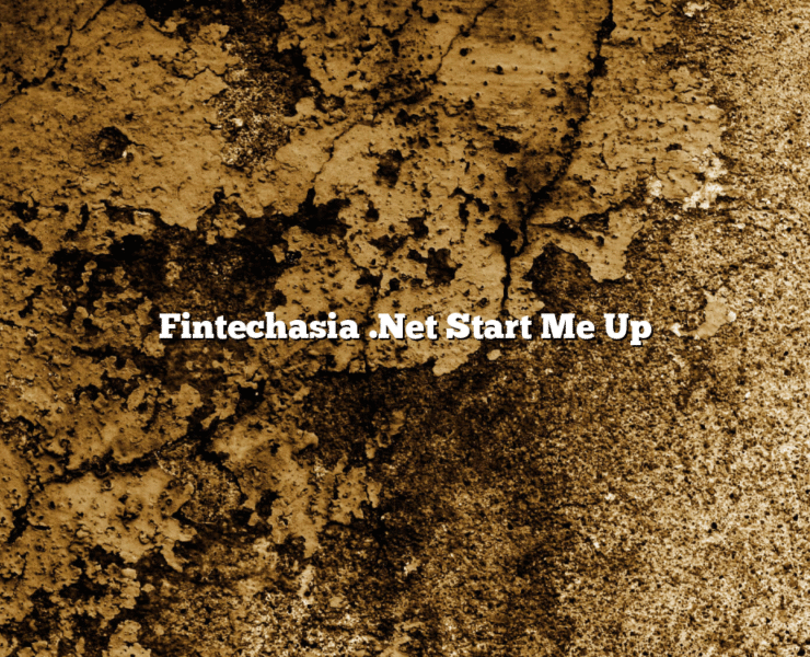 Fintechasia .net Start Me Up